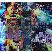 Still Life Still : Mourning Trance , Still Life Still