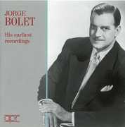 His Earliest Recordings , Jorge Bolet