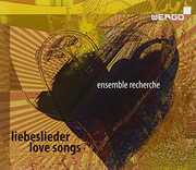 Love Songs-Dedicated to Ensemble Recherche , Ensemble Recherche
