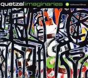 Imaginaries , Quetzal