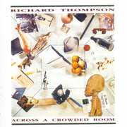 Across a Crowded Room [Import] , Richard Thompson