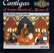 Catigas of Santa Maria of Alfonso X El Sabio , Martin Best Medieval Ensemble