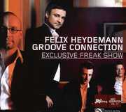 Exclusive Freak Show , Felix Heydemann