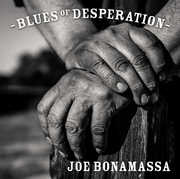 Blues of Desperation , Joe Bonamassa
