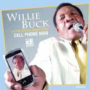 Cell Phone Man , Willie Buck