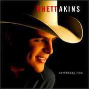 Somebody New , Rhett Akins