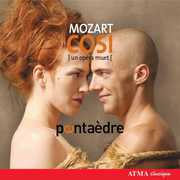 Cosi Fan Tutte , Penta dre