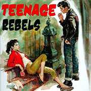 Teenage Rebels /  Various , Various Artists