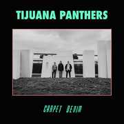 Carpet Denim , Tijuana Panthers