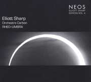 Rheo-umbra, Vol. 4 , Elliott Sharp