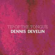 Tip of the Tongue , Dennis Develin