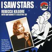 I Saw Stars , Rebecca Kilgore