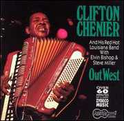 Out West , Clifton Chenier