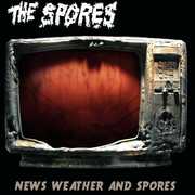 News Weather and Spores , The Spores