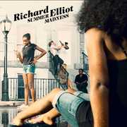 Summer Madness , Richard Elliot
