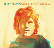 Hope For The Hopeless , Brett Dennen