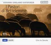 I Pastori de Bettelemme / Dances for Sordellina , Echo du Danube