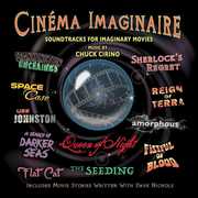 Cinéma Imaginaire: Soundtracks for Imaginary Movies , Chuck Cirino