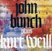 Plays Kurt Weill , John Bunch