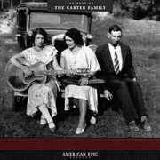 American Epic: The Best Of The Carter Family , The Carter Family