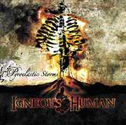 Pyroclastic Storms , Igneous Human