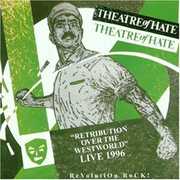Retribution Over the Westworld , Theatre of Hate