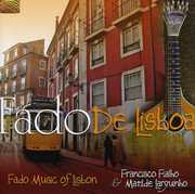 Fado de Lisboa: Fado Music of Lisbon , Francisco Fialho