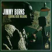 Leaving Here Walking , Jimmy Burns