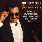 Got My Eyes on You , Barrelhouse Chuck