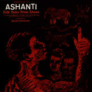 Ashanti: Folk Tales from Ghana , Harold Courlander