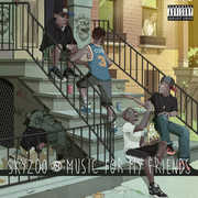 Music for My Friends [Explicit Content] , Skyzoo