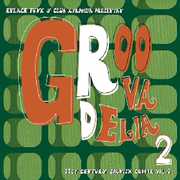 Groovadelia 2 , Various Artists
