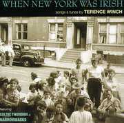 When New York Was Irish: Songs and Tunes By Terence Winch , Terence Winch