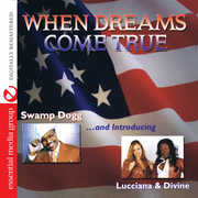 When Dreams Come True , Swamp Dogg