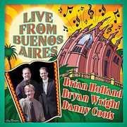 Live from Buenos Aires , Brian Holland
