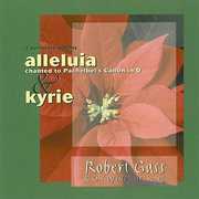 Alleluia/ Kyrie , Robert Gass