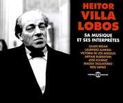 Sa Musique Et Ses Interpretes , Heitor Villa Lobos