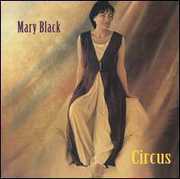 Circus , Mary Black