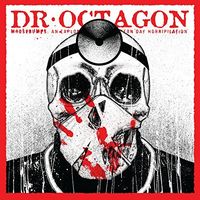 Dr. Octagon - Moosebumps: An Exploration Into Modern Day Horripilation Deluxe
