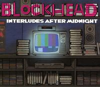Blockhead - Interludes After Midnight
