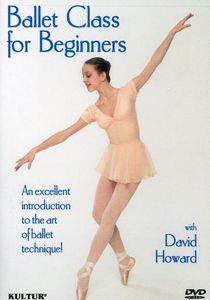 Ballet Class for Beginners , David Howard