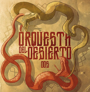 Dos , Orquesta del Desierto