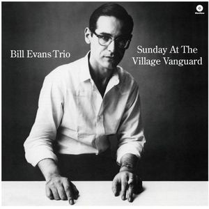 Sunday at the Village Vanguard [Import] , Bill Evans