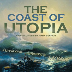The Coast Of Utopia: Music From The Lincoln Center Theater Production , Mark Bennett