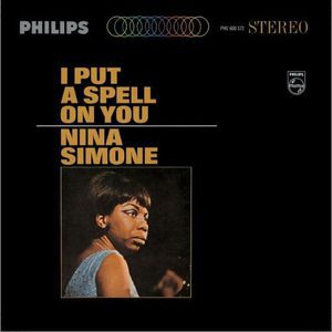 I Put a Spell on You , Nina Simone