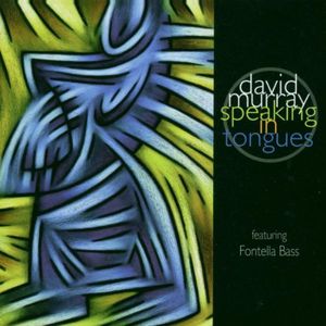 Speaking in Tongues , David Murray