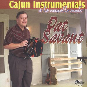Cajun Instrumentals , Pat Savant