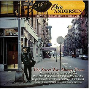 The Street Was Always There , Eric Andersen