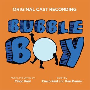 Bubble Boy , Cinco Paul