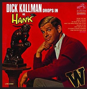 Drops in As Hank , Dick Kallman